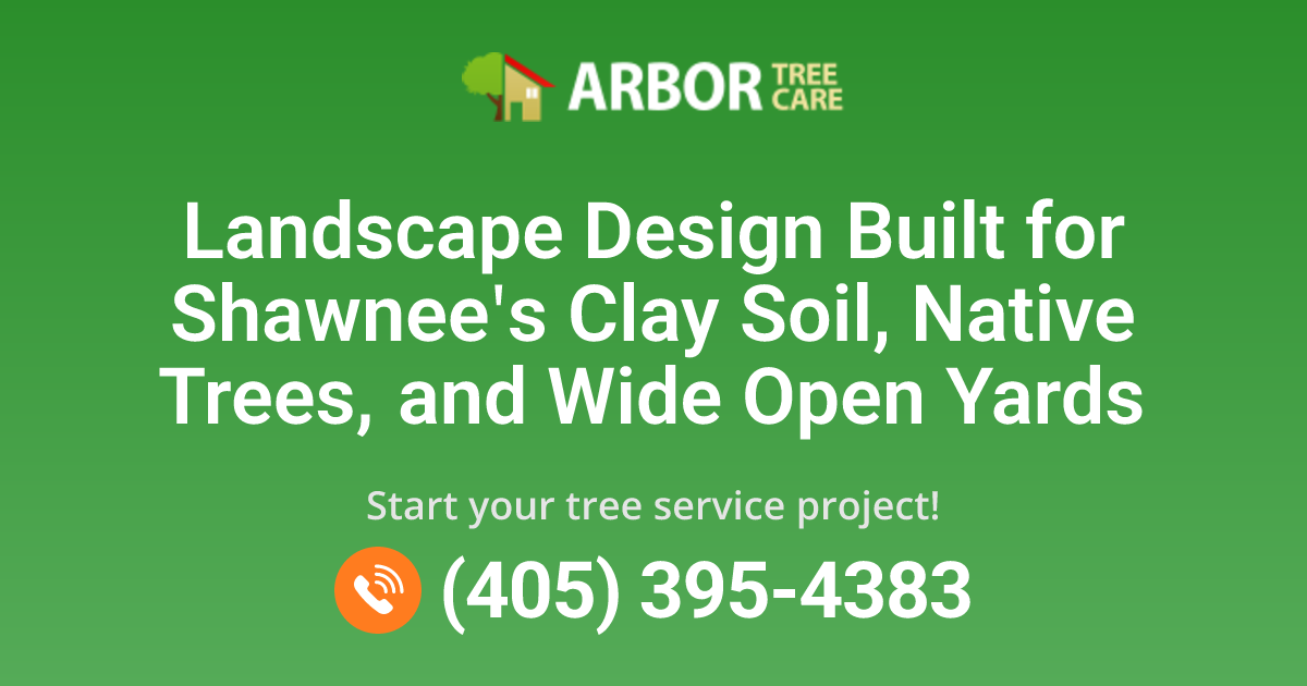 Landscape Design Services in Shawnee, OK | Arbor Tree Care