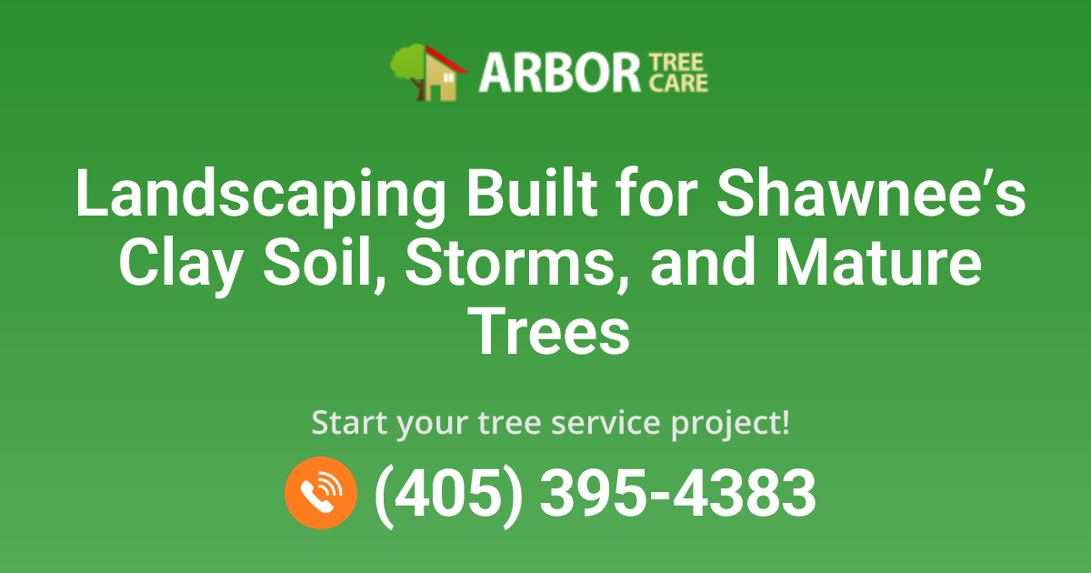 Shawnee, OK Landscaping Services | Arbor Tree Care
